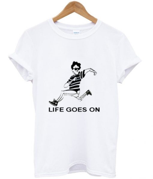 Life Goes On Meme T-shirt