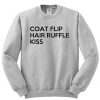 Coat Flip Hair Ruffle Kiss Sweatshirt