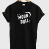 Moon Doll T-shirt