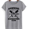 Hawkins Indiana Babysitting Club T-shirt