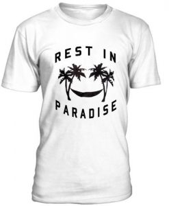 Rest In Paradise T-shirt