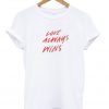 Love Always Wins T-shirt