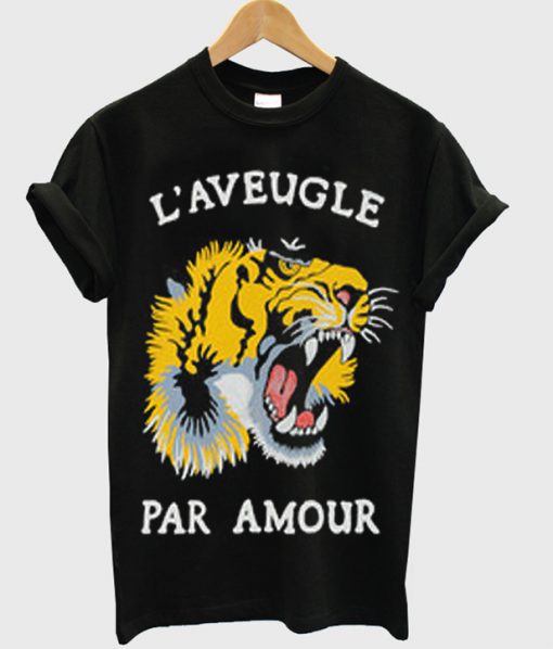 L;aveugle Par Amour T-shirt