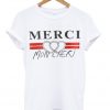 Merci Mon Cheri T-shirt