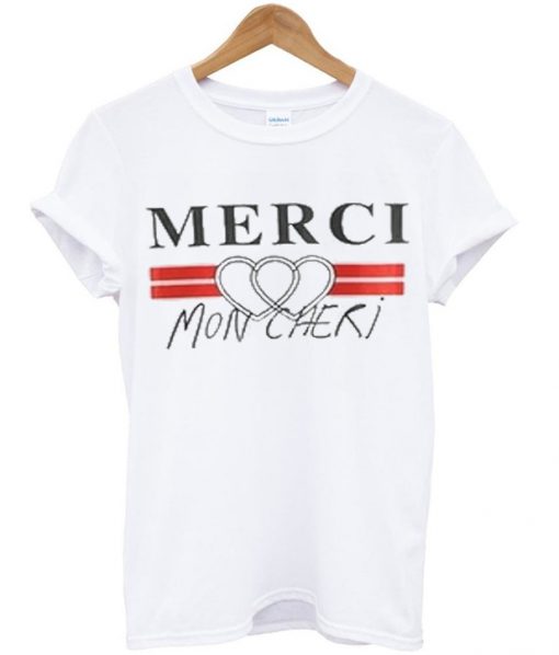 Merci Mon Cheri T-shirt