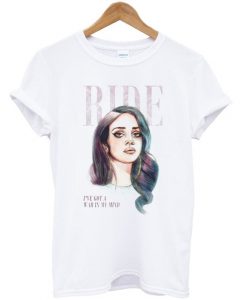 Ride Lana Del Rey T-shirt