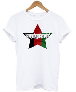 Every Nigga Is A Star T-shirt
