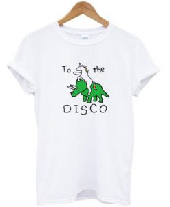 To The Disco T-shirt