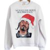 Snopp Dogg Christmas Sweatshirt