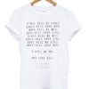 Girls Will Be Girls Quotes Tshirt
