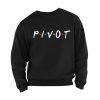 Friends Pivot Sweatshirt
