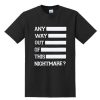 Any Way Out Of This Nightmare T-shirt