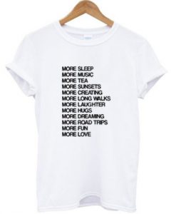 More Quotes T-shirt