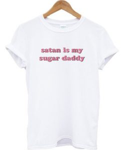 Satan Is My Sugar Daddy T-shirt