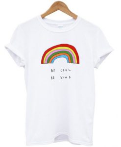 Be Cool Be Kind T-shirt