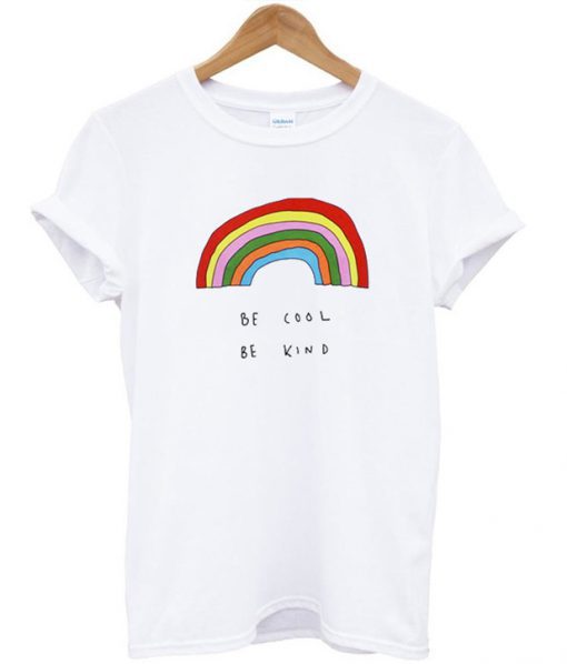 Be Cool Be Kind T-shirt