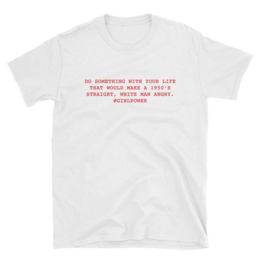 Girl Power Quote T-shirt