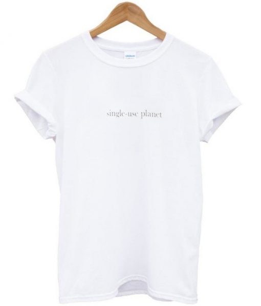 Single Use Planet T-shirt