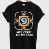 Welcome To My Pub T-shirt