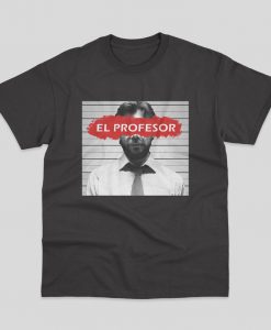 El Profesor Money Heist T-shirt