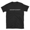 ABCDEFUCKOFF T-shirt
