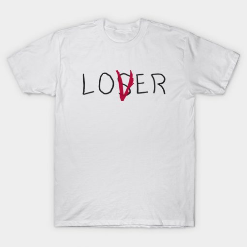 Loser Not Lover T-shirt