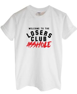 Losers Club Ass Hole T-shirt