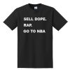 Sell Dope Rap Go To Nba T-shirt