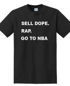 Sell Dope Rap Go To Nba T-shirt