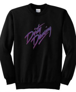 Dirty Dancing Sweatshirt
