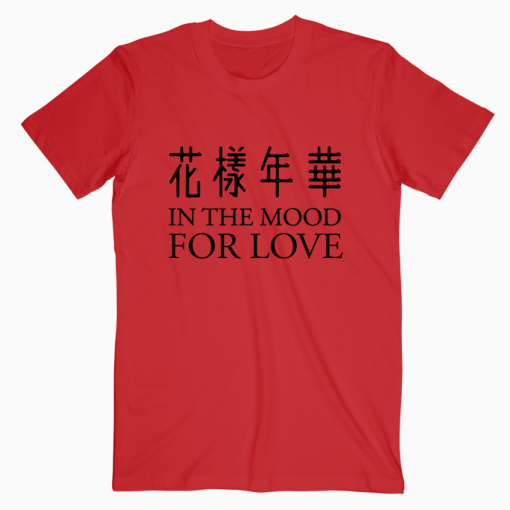 In The Mood For Love T-shirt