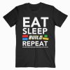 Sleep Eat Build Repeat T-shirt