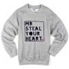 Mt Steal Your Heart Sweatshirt