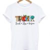 Teacher Teach Love Inspire T-shirt