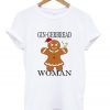 Gingerbread Woman T-shirt
