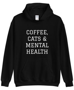 Coffee Cats & Mental Health Hoodie