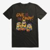 Minions Give Us The Candy T-Shirt