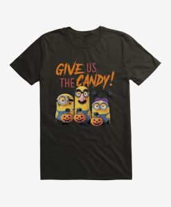 Minions Give Us The Candy T-Shirt