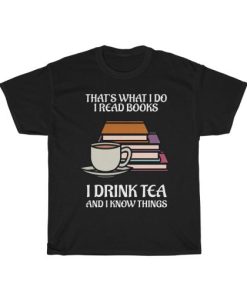 Tea And Book Lover Quote T-shirt