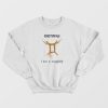 A Zodiac Sign Test – Gemini Classic Sweatshirt