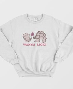 Wanna Lick Ladies Sweatshirt