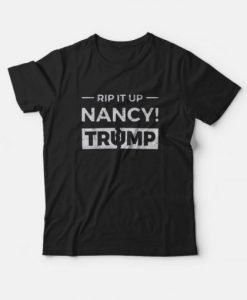 Anti Trump Nancy Pelosi Rip Up T-Shirt