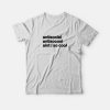 Antisocial Ain’t I So Cool T-Shirt