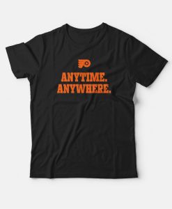 Anytime Anywhere Philadelphia Flyers T-shirt