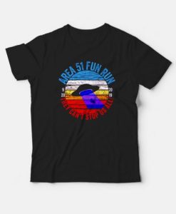 Area 51 Fun Run They Can’t Stop Us All 9 20 2019 T-Shirt