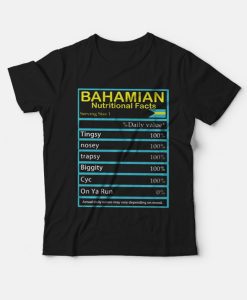 Bahamian Nutritional Facts T-Shirt