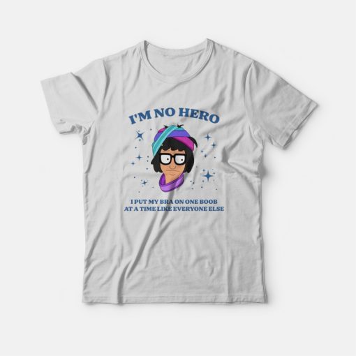 Bob’s Burgers I’m No Hero T-shirt