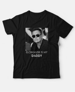 Elon Is My Daddy T-Shirt