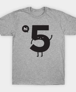 Funny Hi 5 T-Shirt