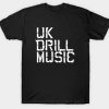 UK Drill Music T-shirt